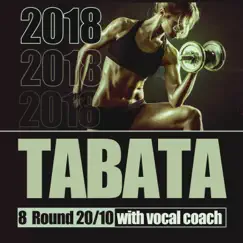 Tabata 2018 (8 Round 20/10 with Vocal Coach) by Worfi album reviews, ratings, credits