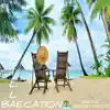 Baecation - Single album lyrics, reviews, download