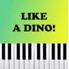 Like a Dino! (Piano Version) - Single album lyrics, reviews, download