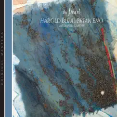 The Pearl by Brian Eno & Harold Budd album reviews, ratings, credits