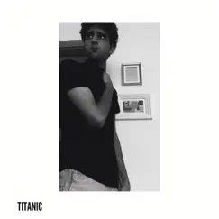 Titanic - Single by Nacho Palacios album reviews, ratings, credits