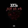 Love No Mo - Single album lyrics, reviews, download