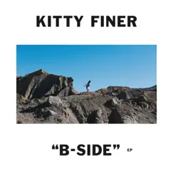 B-Side - EP by Kitty Finer album reviews, ratings, credits