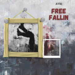 Free Fallin (Radio Edit) [Radio Edit] - Single by Avri album reviews, ratings, credits