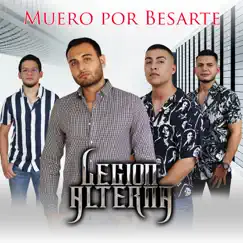 Muero Por Besarte - Single by Legión Alterna album reviews, ratings, credits