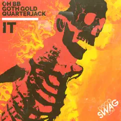 It - Single by OH BB, GOTH GOLD & Quarterjack album reviews, ratings, credits