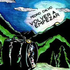 Volver a Empezar - Single by Pedro Calvo album reviews, ratings, credits