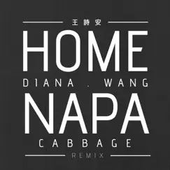 Home (Napa Cabbage Remix) - Single by Diana Wang album reviews, ratings, credits