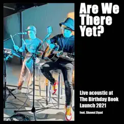 Are We There Yet? (feat. Shawal Ziyad) [Live Acoustic Version] [Live Acoustic Version] - Single by Kev album reviews, ratings, credits