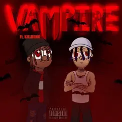 Vampire (feat. Killbunk) - Single by Pardyalone album reviews, ratings, credits