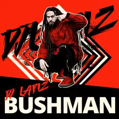 Bushman - Single by DJ Lapiz album reviews, ratings, credits