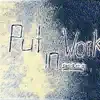 Put In Work - Single album lyrics, reviews, download