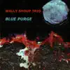 Blue Purge album lyrics, reviews, download