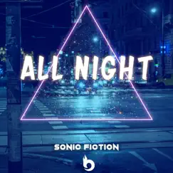 All Night - Single by Sonic Fiction album reviews, ratings, credits