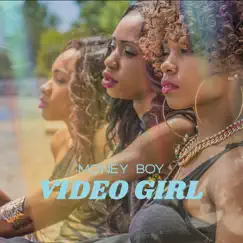 Video Girl - Single by Money Boy album reviews, ratings, credits