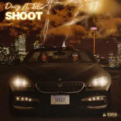 Shoot (feat. Nhs BK) - Single by Duvy album reviews, ratings, credits