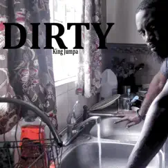 Dirty (Explicit) [Explicit] - Single by King Jumpa album reviews, ratings, credits
