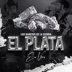 El Plata (En Vivo) - Single by Dareyes de la Sierra album reviews, ratings, credits