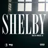 Shelby - Single album lyrics, reviews, download