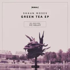 Green Tea - EP by Shaun Moses album reviews, ratings, credits
