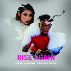 Rise again (feat. Candy Chetty) Song Lyrics