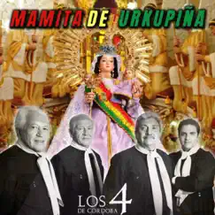 Mamita de Urkupiña - Single by Los 4 de Córdoba album reviews, ratings, credits