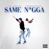 Same N*Gga (feat. Yung Plinko) - Single album lyrics, reviews, download