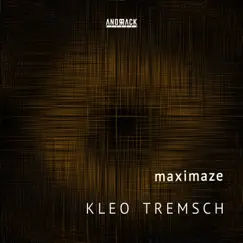 Maximaze - Single by Kleo Tremsch album reviews, ratings, credits