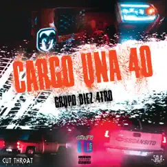 Cargo Una 40 - Single by Grupo Diez 4tro album reviews, ratings, credits