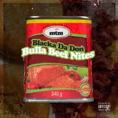 Bulla Beef Nites - Single by Blacka Da Don album reviews, ratings, credits