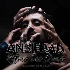 Ansiedad - Single by Ritmo Lee Quao album reviews, ratings, credits