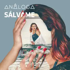 Sálvame - Single by Anâloga album reviews, ratings, credits