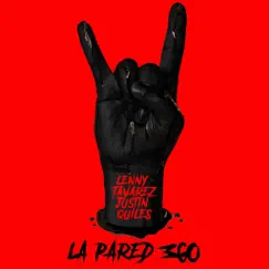 La Pared 360 - Single by Lenny Tavárez & Justin Quiles album reviews, ratings, credits