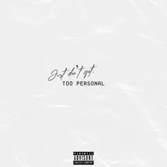 Too Personal (feat. Brookes) Song Lyrics