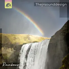 Rainbows - Single by Thejrsounddesign album reviews, ratings, credits