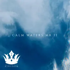 Calm Waters - Single by Across the Kingdom album reviews, ratings, credits