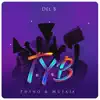 T.Y.B - Single album lyrics, reviews, download