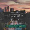 Welcome 2 Los Angeles (feat. G-Lew & CaliDreamz) - Single album lyrics, reviews, download