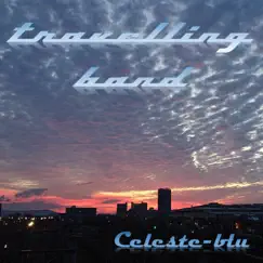 Travelling Band by Celeste-Blu album reviews, ratings, credits