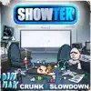 Crunk / Slow Down - Single album lyrics, reviews, download