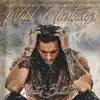 Wild Mustangs - Single album lyrics, reviews, download