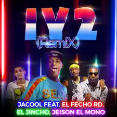 1 y 2 (feat. El Fecho Rd, El Jincho & Jeison el mono) [Remix] - Single by Jacool album reviews, ratings, credits