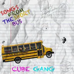 Songs From the Short Bus by CUBE GANG album reviews, ratings, credits