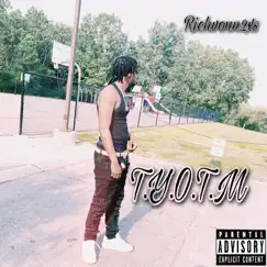 T.Y.O.T.M by RichVonn2xs album reviews, ratings, credits