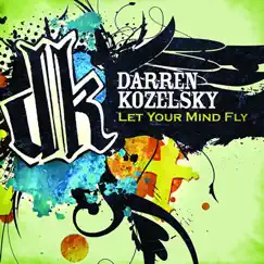 Let Your Mind Fly by Darren Kozelsky album reviews, ratings, credits
