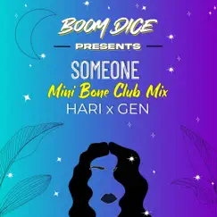Someone (feat. Hari & Gen) [Club Mix] Song Lyrics
