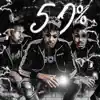 50%, Vol. 2 - EP album lyrics, reviews, download