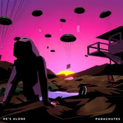 Parachutes - Single by He's Alone album reviews, ratings, credits