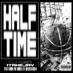 Halftime (feat. 1TakeJay) - Single by YS album reviews, ratings, credits