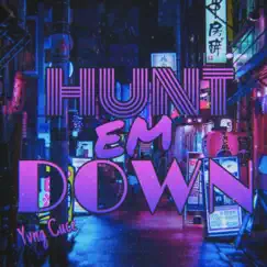 Hunt Em Down Song Lyrics